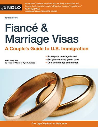 Beispielbild fr Fianc and Marriage Visas : A Couple's Guide to U. S. Immigration zum Verkauf von Better World Books