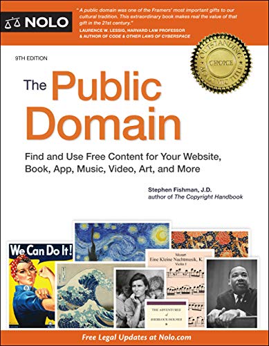 Beispielbild fr The Public Domain : How to Find and Use Copyright-Free Writings, Music, Art and More zum Verkauf von Better World Books