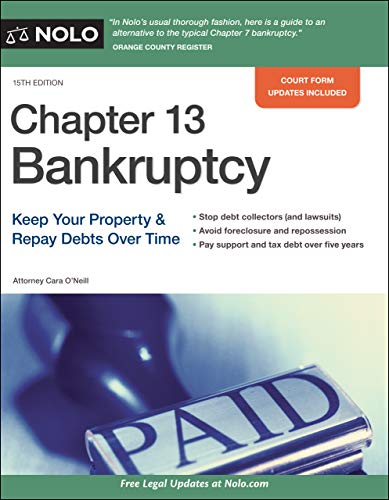 Beispielbild fr Chapter 13 Bankruptcy: Keep Your Property & Repay Debts Over Time zum Verkauf von Buchpark