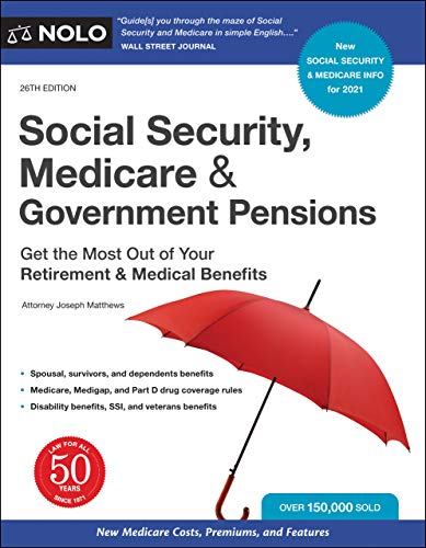 Beispielbild fr Social Security, Medicare and Government Pensions : Get the Most Out of Your Retirement and Medical Benefits zum Verkauf von Better World Books