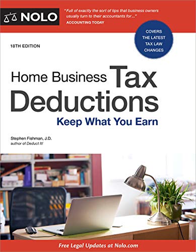 Imagen de archivo de Home Business Tax Deductions: Keep What You Earn a la venta por SecondSale