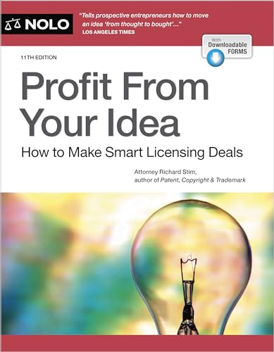 Stock image for Profit From Your Idea: How to Make Smart Licensing Deals [Paperback] Stim Attorney, Richard for sale by Lakeside Books