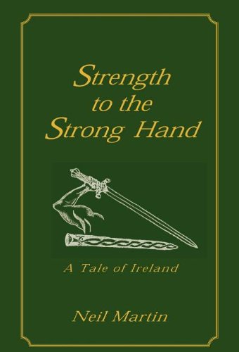 Strength to the Strong Hand (9781413406153) by Martin, Neil