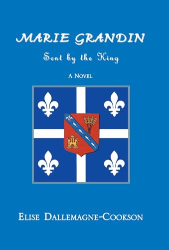 9781413407525: Marie Grandin: Sent by the King