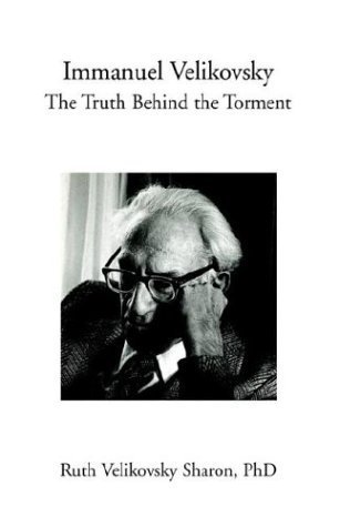 Immanuel Velikovsky. The Truth Behind the Torment