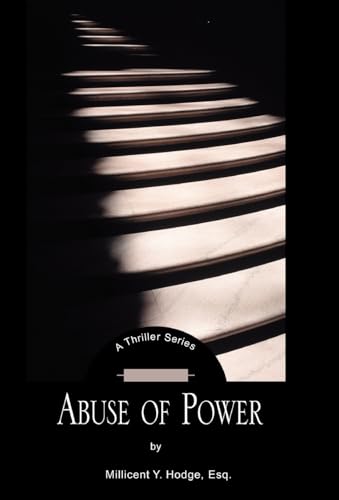 Abuse of Power - Millicent Y Hodge