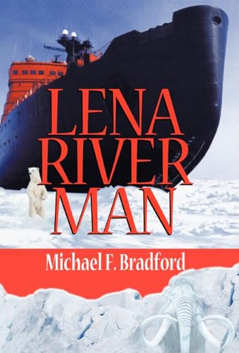 Lena River Man - Bradford, Michael F.