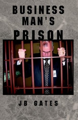 Stock image for Businessmans Prison for sale by Wellfleet Books