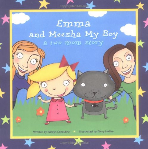 Stock image for Emma and Meesha My Boy : A Two Mom Story for sale by Better World Books