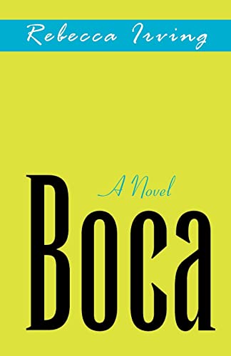 9781413418446: Boca: A Novel