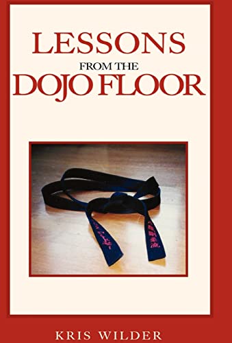 9781413418866: Lessons From The Dojo Floor