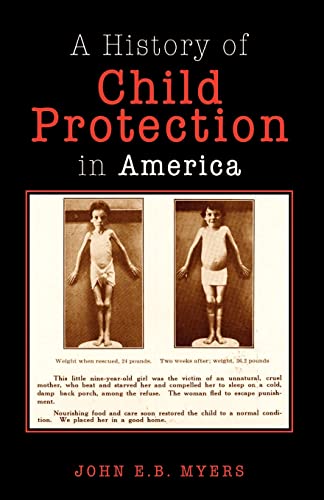 Imagen de archivo de A History of Child Protection In America a la venta por California Books