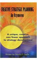 Creative Strategic Planning--An Oxymoron