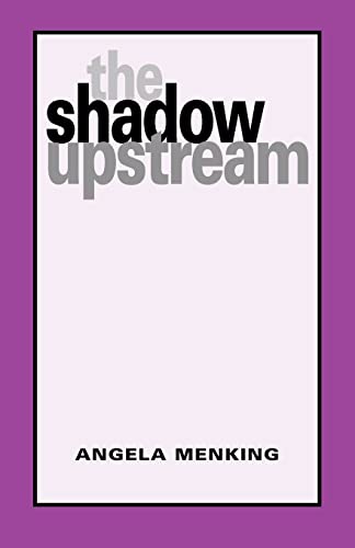Stock image for The Shadow Upstream for sale by Black and Read Books, Music & Games