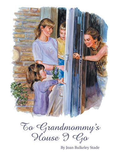 Stock image for To Grandmommy's House I Go for sale by ThriftBooks-Atlanta