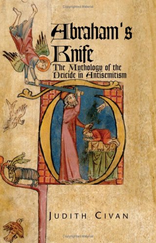 9781413429121: Abraham's Knife: The Mythology of the Deicide in Anti-semitism