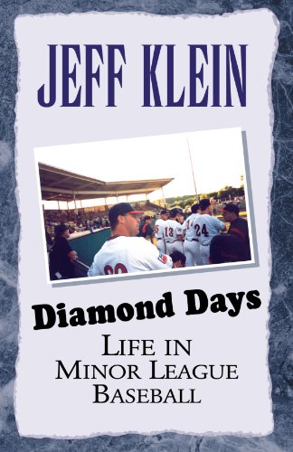 Beispielbild fr Diamond Days: Life in Minor League Baseball zum Verkauf von HPB-Diamond