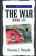 War, The: Book III (9781413435726) by Smyth, Donna