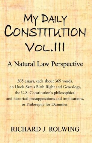 Stock image for My Daily Constitution: A Natural Law Perspective VOL. III for sale by Allen's Bookshop