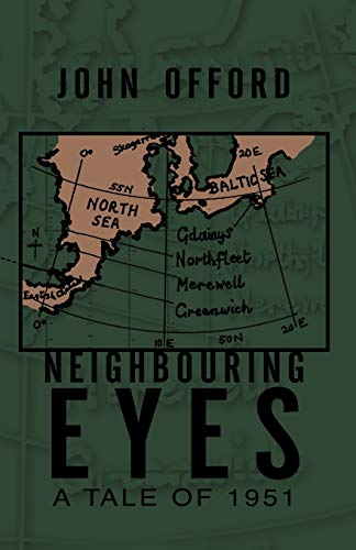 Stock image for Neighbouring Eyes: A Tale of 1951 for sale by Lakeside Books