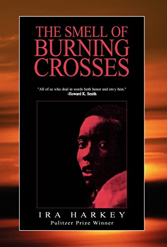 Beispielbild fr The Smell of Burning Crosses zum Verkauf von GF Books, Inc.
