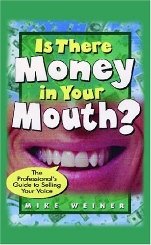 Imagen de archivo de Is There Money In Your Mouth? a la venta por Redux Books