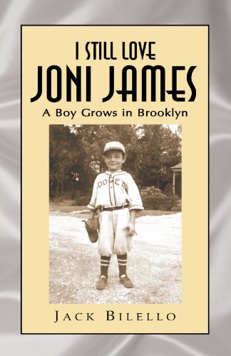 Stock image for I Still Love Joni James: A Boy Grows in Brooklyn for sale by Discover Books