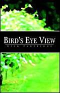 Imagen de archivo de Bird's Eye View a la venta por Revaluation Books