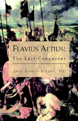 Imagen de archivo de Flavius Aetius: The Last Conqueror a la venta por ZBK Books