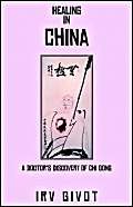 9781413455779: Healing in China: A Doctor's discovery of Chi Gong