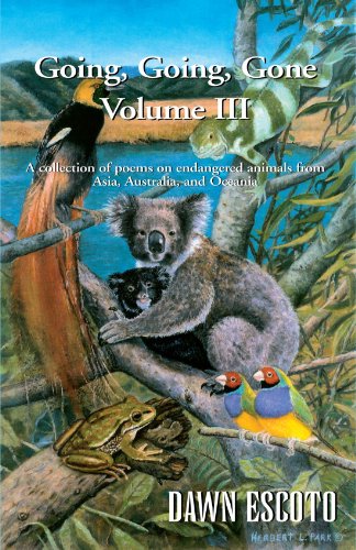 9781413458299: Going, Going, Gone Volume III: A collection of poems on endangered animals from Asia, Australia, and Oceania: 3