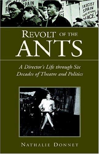 Stock image for Revolt Of The Ants: A Director's Life Through Six Decades Of Theater And Politics for sale by Project HOME Books