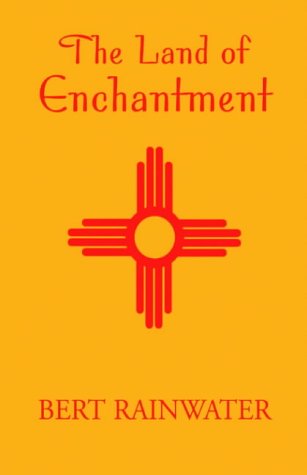 The Land Of Enchantment