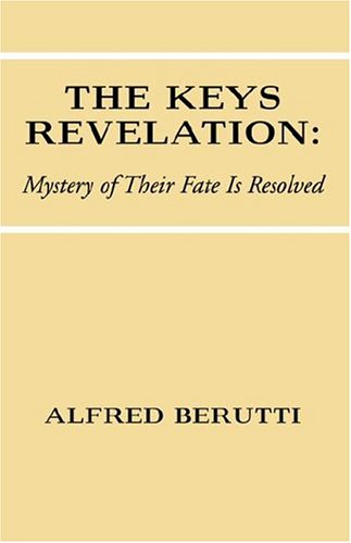 9781413471878: The Keys Revelation: Mystery Of Their Fate Is Resolved