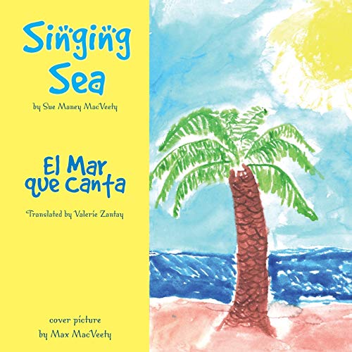 Imagen de archivo de Singing Sea/El Mar Que Canta (Spanish Edition) a la venta por Lucky's Textbooks