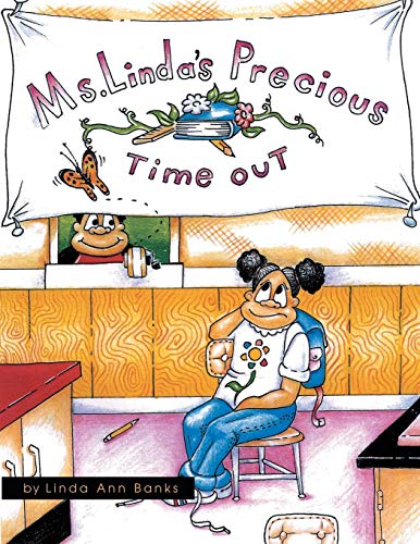 Miss Linda's Precious Time Out (9781413473872) by Banks, Linda Ann