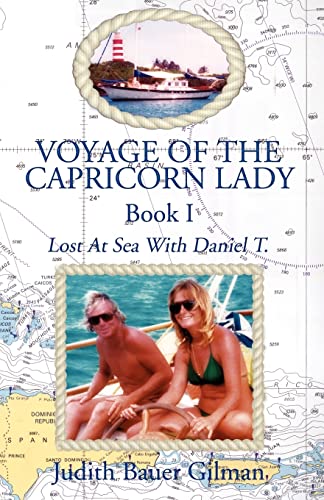 Stock image for Voyage of the Capricorn Lady - Book I: Lost at Sea with Daniel T. for sale by Chiron Media