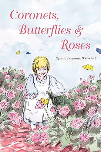 Stock image for Coronets, Butterflies & Roses for sale by Lucky's Textbooks