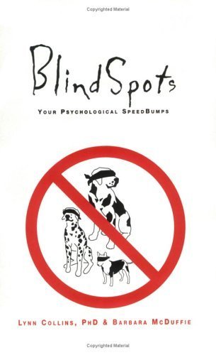 Beispielbild fr Blindspots : Your Psychological Speed Bumps zum Verkauf von Better World Books