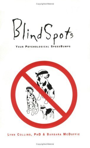 Stock image for Blindspots : Your Psychological Speed Bumps for sale by Better World Books