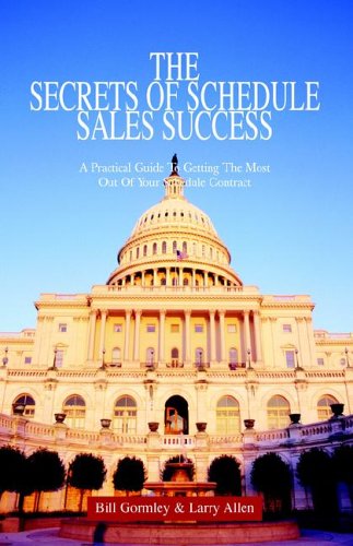 Stock image for The Secrets of Schedule Sales Success for sale by ThriftBooks-Atlanta