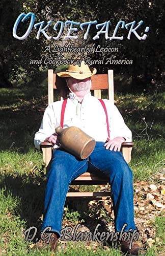 Stock image for Okietalk: A Lighthearted Lexicon And Cookbook Of Rural America for sale by Recycle Bookstore