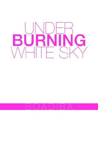 Under Burning White Sky