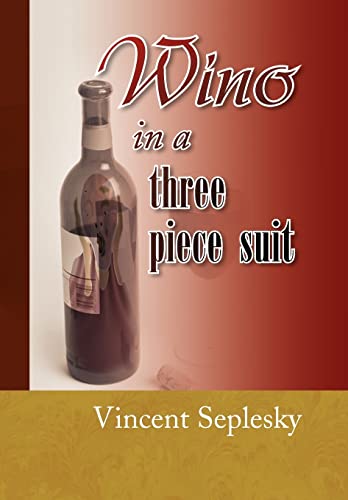 Stock image for Wino in a Three Piece Suit for sale by Lucky's Textbooks