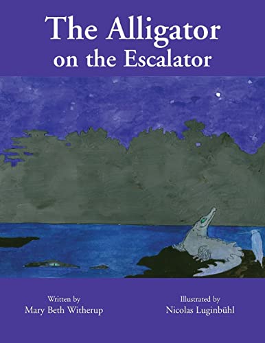 9781413483024: The Alligator on the Escalator