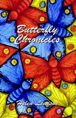 Stock image for Butterfly Chronicles for sale by Daedalus Books