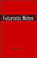 Futuristic Notes (9781413484304) by Bruce, Jonathan