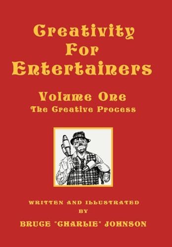 Imagen de archivo de Creativity for Entertainers Vol. I: The Creative Process a la venta por Lucky's Textbooks