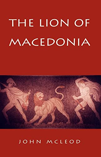 Imagen de archivo de The Lion of Macedonia a la venta por Hippo Books