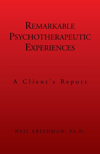 Beispielbild fr Remarkable Psychotherapeutic Experiences:: A Client's Report zum Verkauf von Books From California